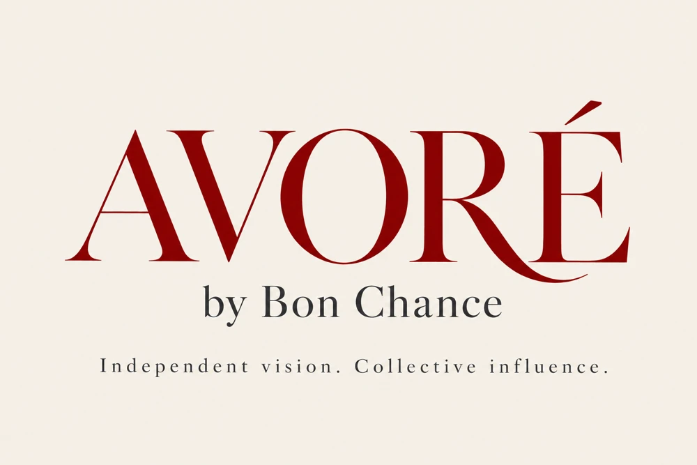 AVORÉ by Bon Chance — Independent vision. Collective influence.